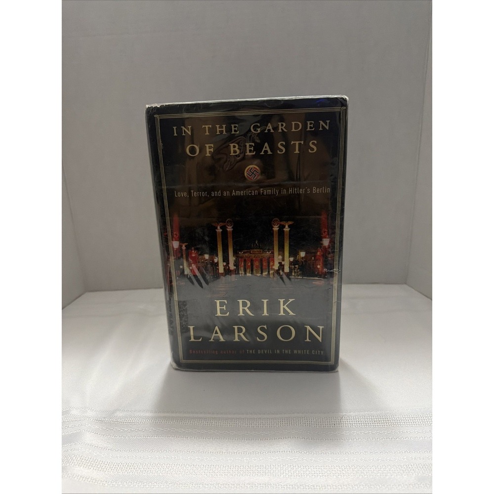 In the Garden of Beasts by Erik Larson First Edition Hardcover History 2011
